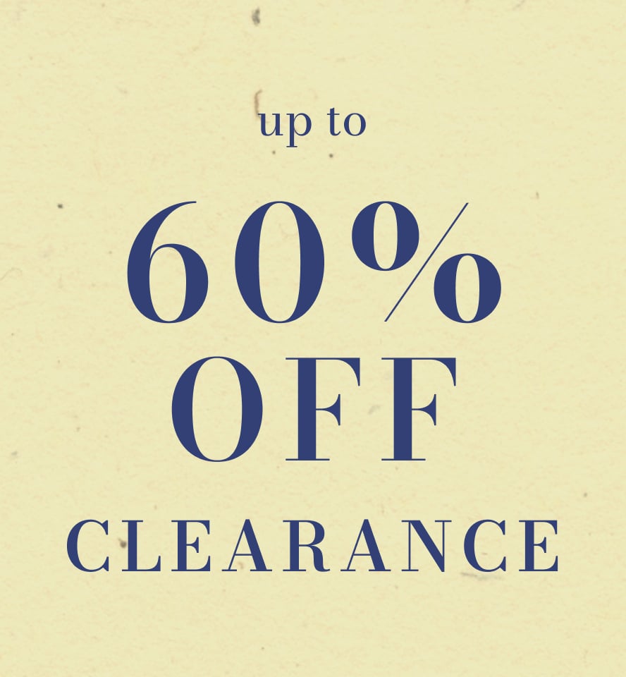 Up to 60% off Clearance - Can&rsquo;t-Miss Prices On Special Finds