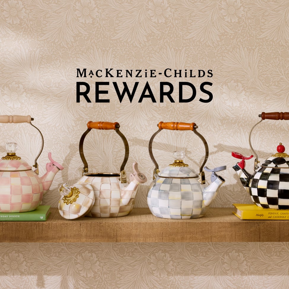 Sign up for Mackenzie-Childs Rewards Earn Points On Every Purchase - Image features tea kettles