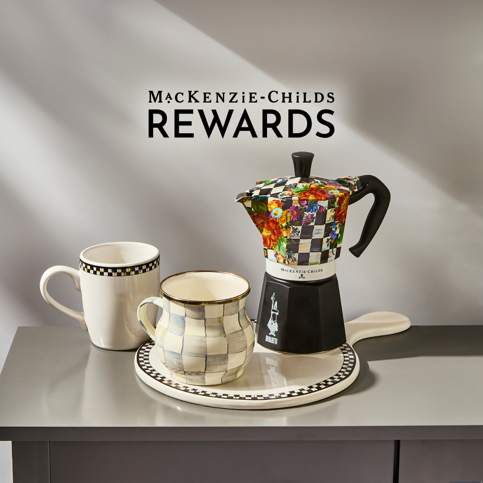 Sign up for Mackenzie-Childs Rewards